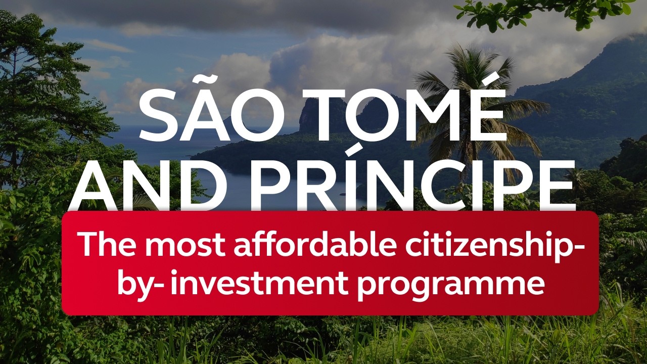 San Tome Citizenship by Investment: The Most Accessible Second Passport